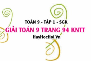 Giải Toán 9 trang 94 tập 1 Kết nối tri thức